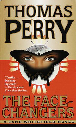 The Face Changers by Thomas Perry