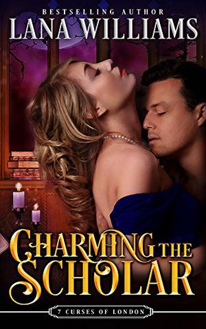 Charming the Scholar (The Seven Curses of London #2)