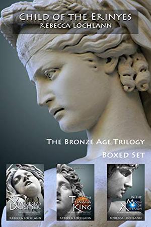 Child of the Erinyes Collection: The Bronze Age (The Child of the Erinyes #1-3)