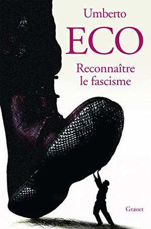 How to Spot a Fascist by Umberto Eco