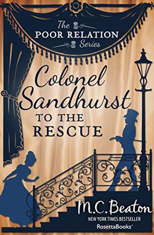 Colonel Sandhurst to the Rescue (Poor Relation #5)
