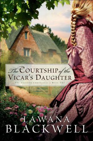 The Courtship of the Vicar's Daughter (Gresham Chronicles #2)