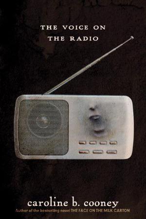 The Voice On the Radio by Caroline B. Cooney, Alyssa Bresnahan