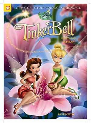 Tinker Bell and the Lucky Rainbow by Augusto Machetto, Paola Mulazzi, Tea Orsi, Carlo Panaro