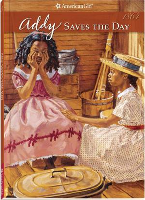 Addy Saves the Day: A Summer Story (American Girl: Addy #5)