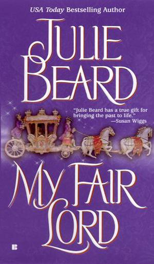 My Fair Lord by Julie Beard