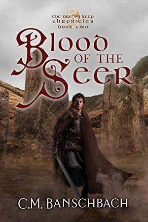 Blood of the Seer (The Dragon Keep Chronicles #2)