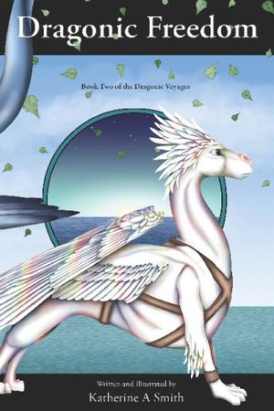 Dragonic Freedom (Dragonic Voyages #2)