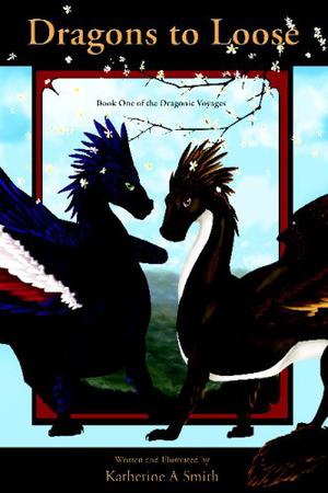 Dragons to Loose (Dragonic Voyages #1)