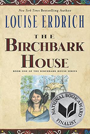 The Birchbark House (Birchbark House #1)