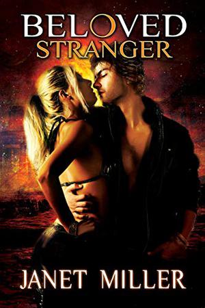 Beloved Stranger by Janet Miller