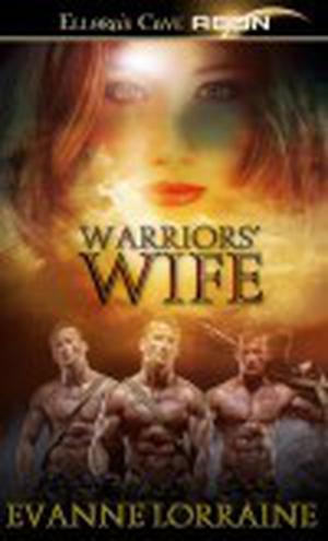 Warriors' Wife by Evanne Lorraine