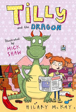 Tilly and the Dragon by Hilary McKay