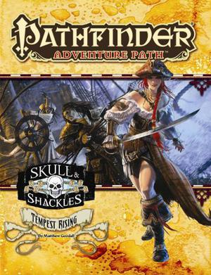 Pathfinder Adventure Path #57: Tempest Rising (Skull & Shackles #3)