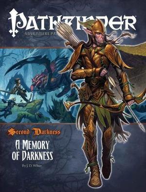 Pathfinder Adventure Path #17: A Memory of Darkness by J.D. Wiker, Mike Ferguson, Joshua J. Frost, James Jacobs, Hal Maclean, Sean K. Reynolds, Amber E. Scott, James L. Sutter, Steve Prescott, Robert Lazzaretti, Concept Art House, Julie Dillon, Andrew Hou, Chuck Lukacs, Tyler Walpole, Ben Wootten, Kevin Yan