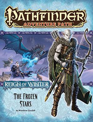 Pathfinder Adventure Path #70: The Frozen Stars (Reign of Winter #4)