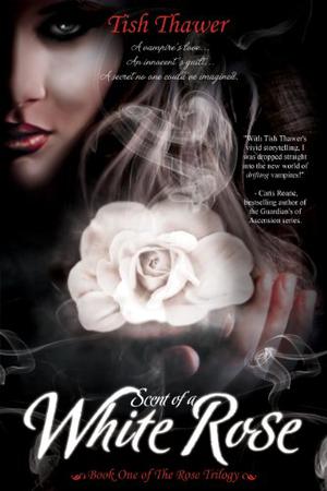 Scent of a White Rose (The Rose Trilogy #1)
