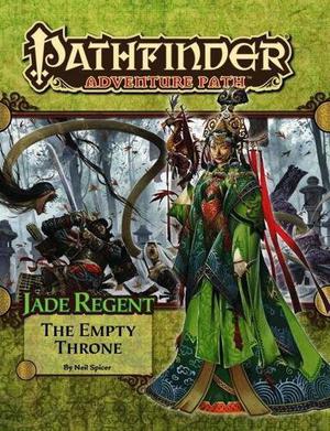 Pathfinder Adventure Path #54: The Empty Throne by Neil Spicer, Jesse Benner, Frank Carr, Dave Gross, Patrick Renie, Tork Shaw, Owen K.C. Stephens, Michael Tumey, Wayne Reynolds, Jared Blando, Robert Lazzaretti, Noah Bradley, Alberto Dal Lago, Mariusz Gandzel, Sara Otterstätter, Roberto Pitturru, Chris Seaman, Craig J. Spearing, Doug Stambaugh, Kieran Yanner