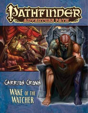 Pathfinder Adventure Path #46: Wake of the Watcher (Carrion Crown #4)