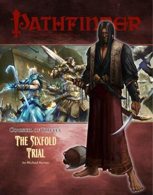 Pathfinder Adventure Path #26: The Sixfold Trial by Richard Pett, Darrin Drader, David Elizabeth, Dave Gross, Nicolas Logue, Sean K. Reynolds, F. Wesley Schneider, Steve Prescott, Peter Bergting, David Bircham, Jeff Carlisle, Alberto Dal Lago, Jorge Maese, Sara Otterstätter, Grey Thornberry, Tyler Walpole, Kevin Yan, Kieran Yanner, Jared Blando, Corey Macourek
