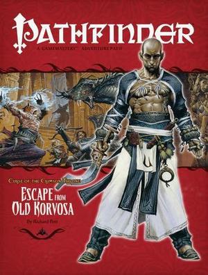 Pathfinder Adventure Path #9: Escape from Old Korvosa (Curse of the Crimson Throne #3)