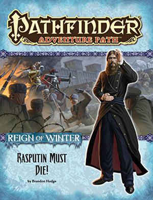 Pathfinder Adventure Path #71: Rasputin Must Die! (Reign of Winter #5)