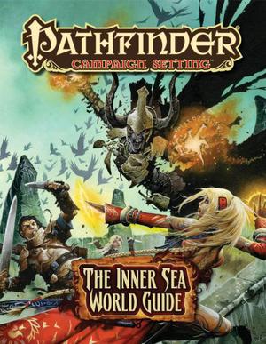 Pathfinder Campaign Setting: The Inner Sea World Guide by James Jacobs, Keith Baker, Wolfgang Baur, Clinton Boomer, Jason Bulmahn, Joshua J. Frost, Ed Greenwood, Stephen S. Greer, Jeff Grubb, Michael Kortes, Tito Leati, Mike McArtor, Rob McCreary, Erik Mona, Jason Eric Nelson, Jeff Quick, Sean K. Reynolds, F. Wesley Schneider, Leandra Christine Schneider, David Schwartz, Amber E. Scott, Stan!, Owen K.C. Stephens, Todd Stewart, James L. Sutter, Greg A. Vaughan, Jeremy Walker, J.D. Wiker, Wayne Reynolds, Robert Lazzaretti, Alex Aparin, Eric Belisle, Peter Bergting, Branko Bistrovic, Jeff Carlisle, Concept Art House, Julie Dillion, Vincent Dutrait, Carolina Eade, Jason Engle, Mauricio Herrera, Jon Hodgson, Andrew Hou, Imaginary Friends Studios, Muyoung Kim, Jorge Maese, Warren Mahy, Tornstein Norstand, Christopher Ocampo, Drew Pocza, Steve Prescott, Dave Rapoza, Mac Smith, Craig J. Spearing, Florian Stitz, Christophe Swal, Francisco Rico Torres, Francis Tsai, Tyler Walpole, Eva Widermann, Ben Wootten, Kevin Yan, Kieran Yanner, Ilker Serdar Yildiz