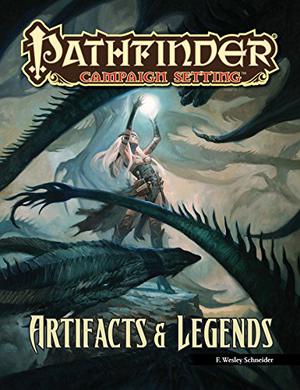 Pathfinder Campaign Setting: Artifacts & Legends by F. Wesley Schneider, Lucas Graciano, Jared Blando, Robert Lazzaretti, Dave Allsop, Dmitry Burmak, Sven Bybee, Vincent Dutrait, Fabio Gorla, Imaginary Friends Studios, Ekaterina Burmak, Dmitry Prosvirnin, Scott Purdy, Jean-Baptiste Reynaud, Kyushik Shin, Christophe Swal, Sandara Tang, Joe Wilson, Kieran Yanner