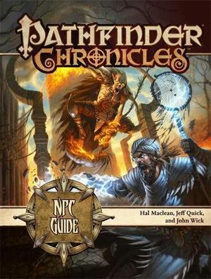 Pathfinder Chronicles: NPC Guide by Hal Maclean, Jeff Quick, John Wick, Jason Bulmahn, Christopher Carey, Crystal Frasier, Jesse Heinig, James Jacobs, Jonathan H. Keith, Rob McCreary, Erik Mona, Tim Nightengale, Sean K. Reynolds, F. Wesley Schneider, Amber E. Scott, James L. Sutter, Hank Woon, Dave Rapoza, Christopher Ocampo, Kyushik Shin