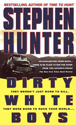 Dirty White Boys by Stephen Hunter, Will Patten