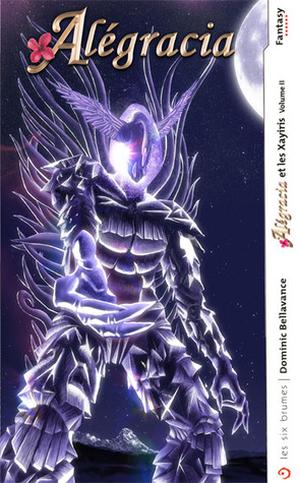 Alégracia et les Xayiris vol. II (Alégracia #2.2)