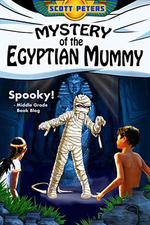 Mystery of the Egyptian Mummy (Zet Mystery Case #4)