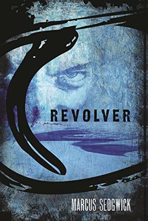Revolver by Marcus Sedgwick