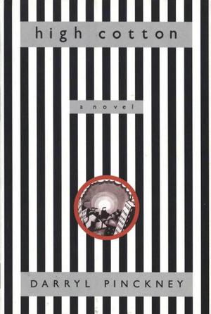 High Cotton by Darryl Pinckney