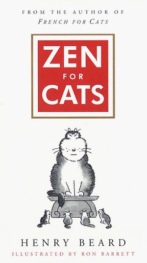 Zen for Cats by Henry N. Beard