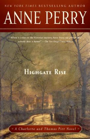 Highgate Rise (Charlotte & Thomas Pitt #11)