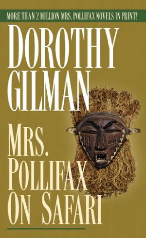 Mrs. Pollifax on Safari by Dorothy Gilman