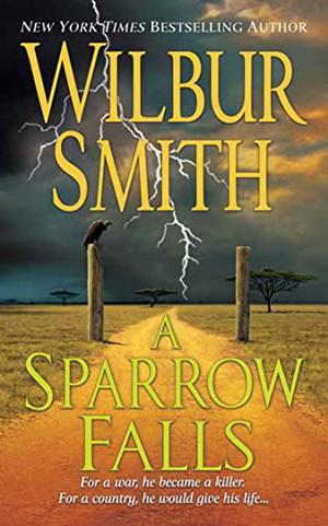 A Sparrow Falls by Wilbur Smith
