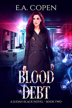 Blood Debt by E.A. Copen