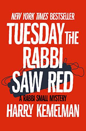Tuesday the Rabbi Saw Red (The Rabbi Small Mysteries #5)
