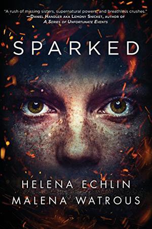 Sparked by Helena Echlin, Malena Watrous