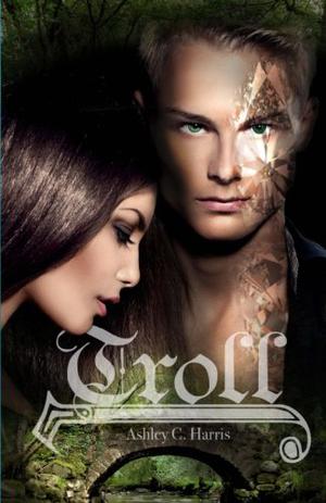 Troll by Ashley C. Harris