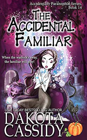 The Accidental Familiar (Accidentals #14)