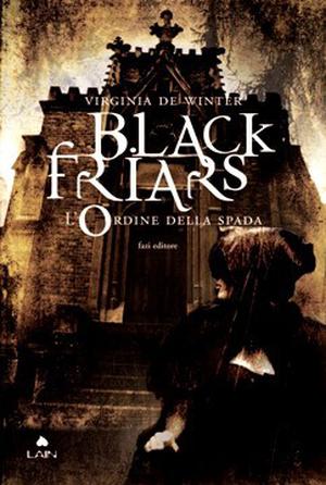 L'Ordine della spada (Black Friars #1)