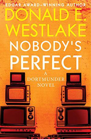 Nobody's Perfect (Dortmunder #4)