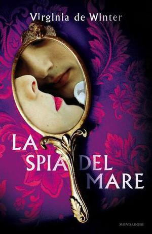La spia del mare by Virginia De Winter