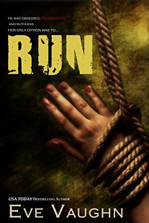 Run by Eve Vaughn
