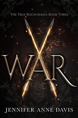 War (True Reign #3)