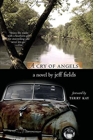 A Cry of Angels by Jeff Fields, Terry Kay