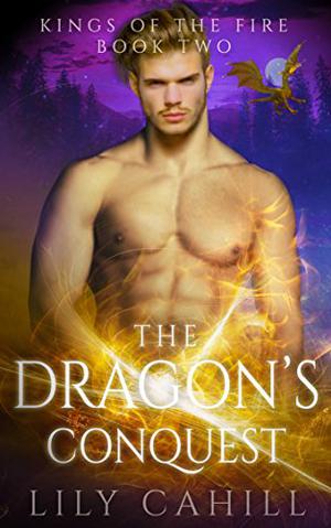 The Dragon's Conquest (Kings of the Fire #2)